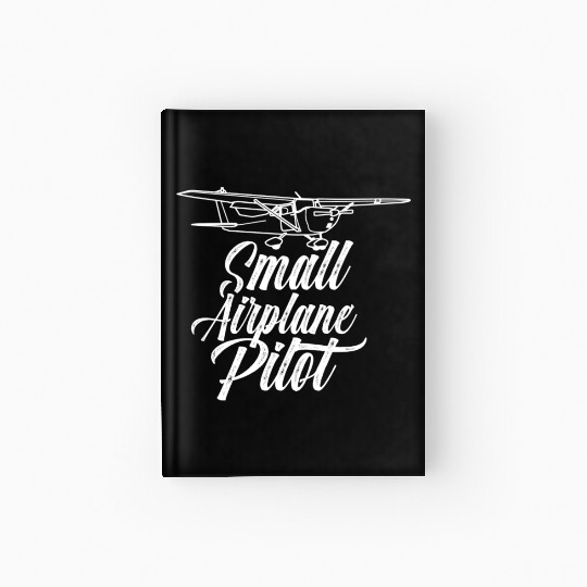 Small Airplane Pilot Aircraft Private Hardcover Journal
