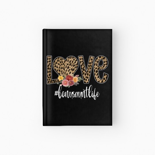 Bonus Aunt Life Proud Bonus Auntie Step Aunt Gifts Hardcover Journal