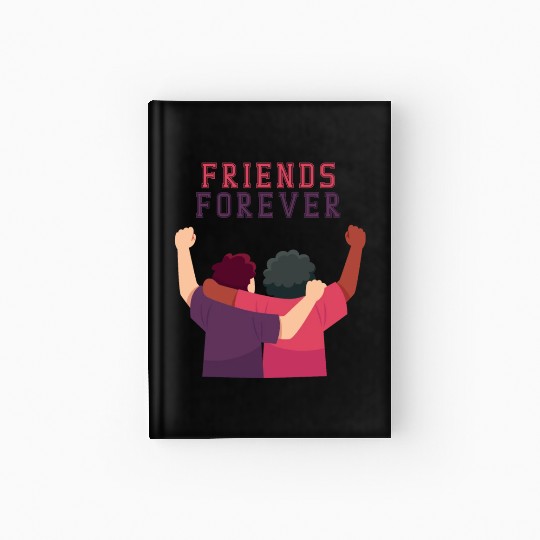 Cool Friends forever Hardcover Journal for friendship day to you