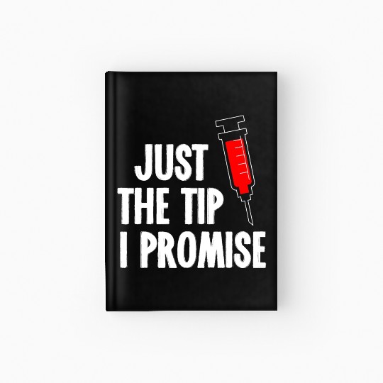 Nurses Week Hardcover Journal Just The Tip Syringe Nurse Hardcover Journal