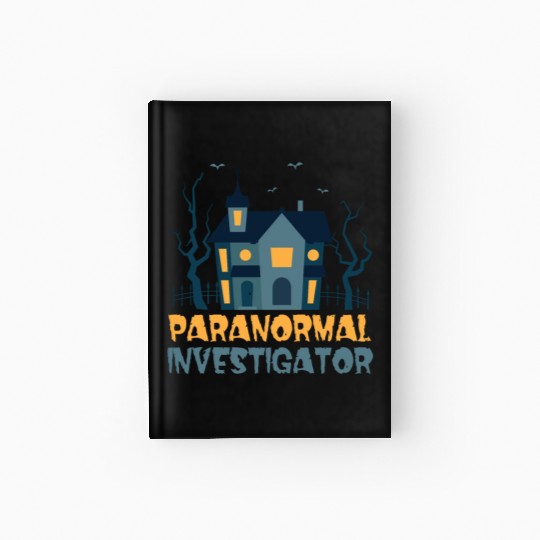 Ghost Hunting Paranormal Investigator Hardcover Journal