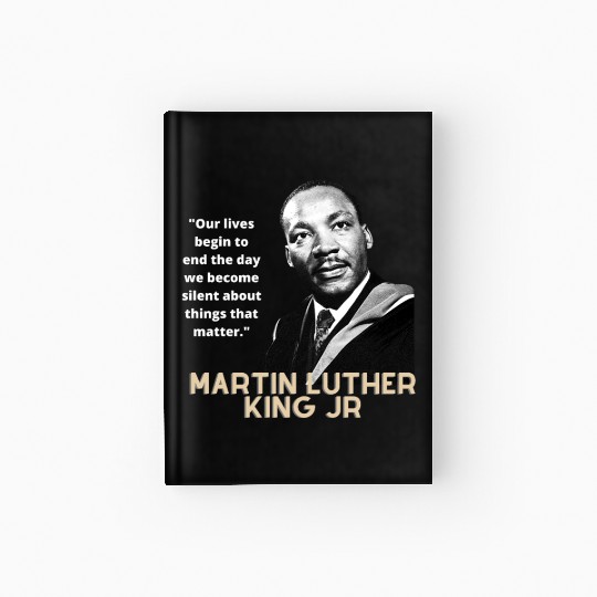 MARTIN LUTHER KING JR QUOTE Hardcover Journal