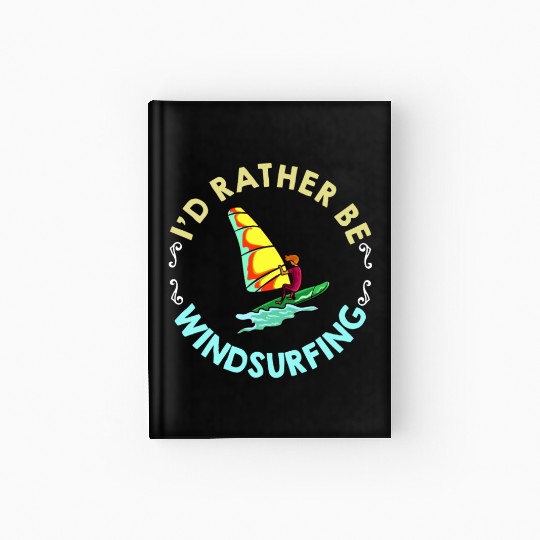 Windsurfing Board Sail Paddle Windsurfer Hardcover Journal