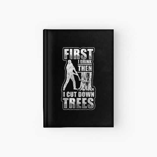 Wood Forest Worker Tree Cutter Chainsaw Hardcover Journal