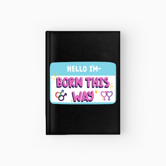 born this way transgender pride Hardcover Journal