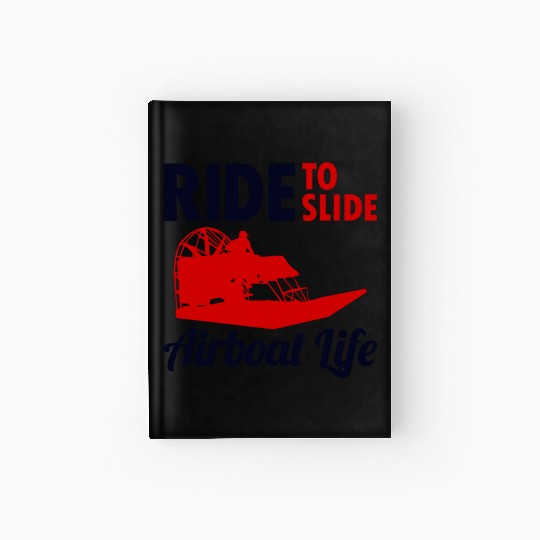 Airboat Fanboat Airboating Swamp boat Race Ride Hardcover Journal
