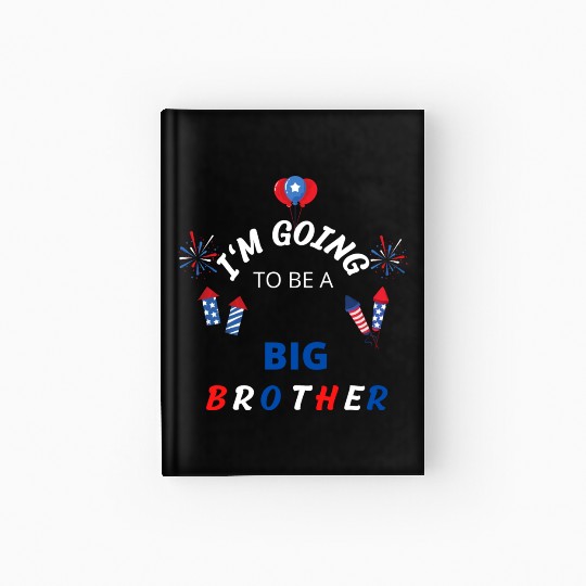 i am going to be a big brother Hardcover Journal