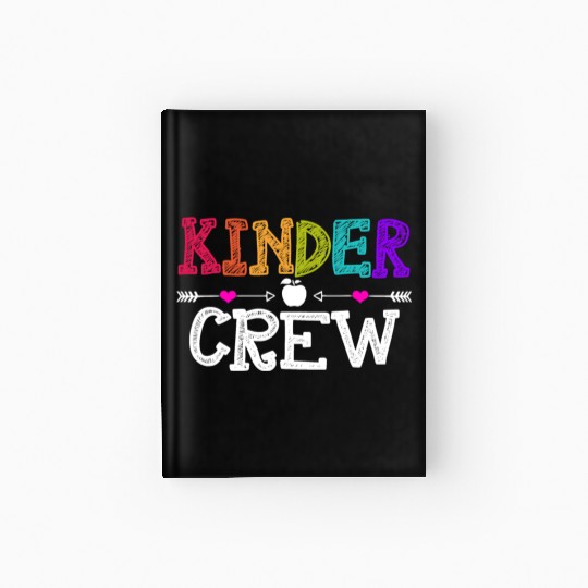 Kinder Crew Funny Kindergarten Teacher 1st Day of Hardcover Journal