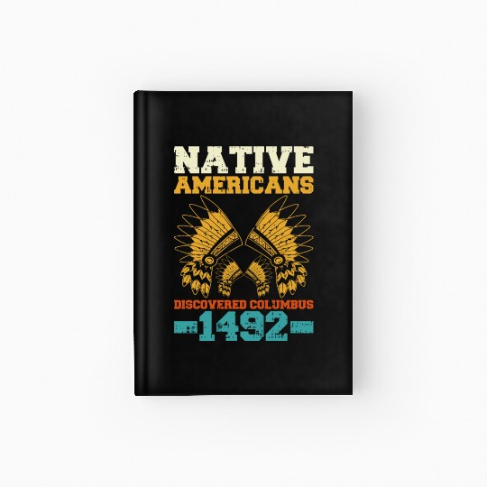 Anti Columbus Day Hardcover Journal