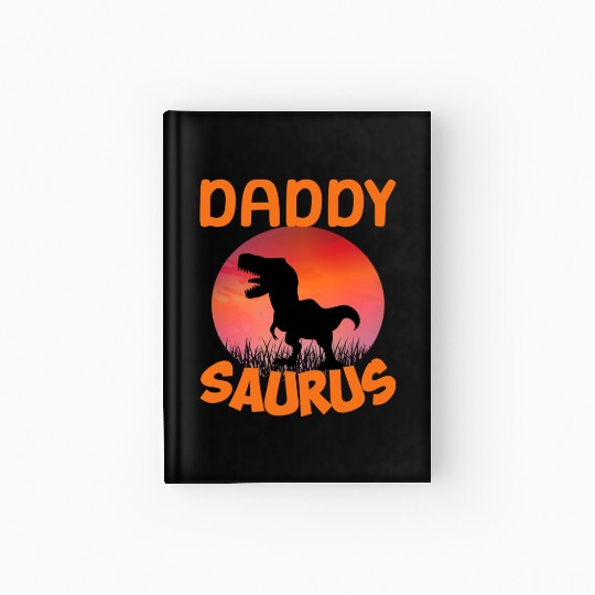 Daddysaurus Papasaurus Hardcover Journal