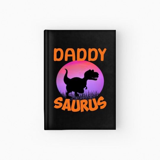 Daddysaurus Papasaurus Hardcover Journal