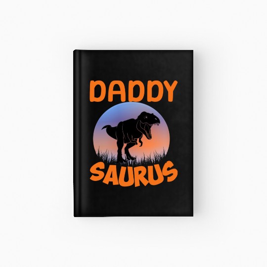 Daddysaurus Papasaurus Hardcover Journal