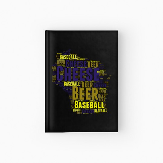 Cheese, Beer, and Baseball Wisconsin Hardcover Journal