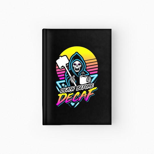 Death Before Decaf (Gym Reaper) Retro Neon Hardcover Journal