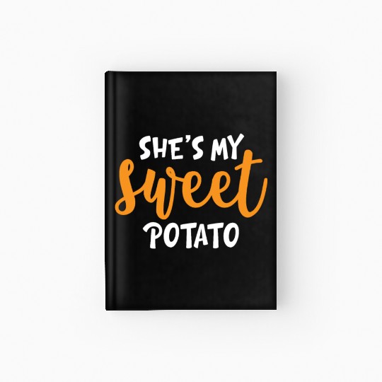 She's My Sweet Potato Funny Matching Mom Daughter Hardcover Journal