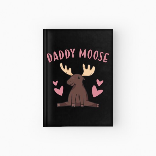 Elk Daddy Moose Hardcover Journal