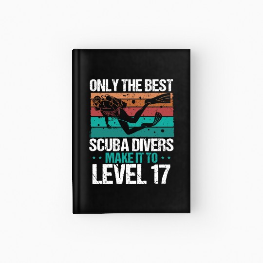17 Scuba Diving Level 17 Year Diver Snorkeling Hardcover Journal