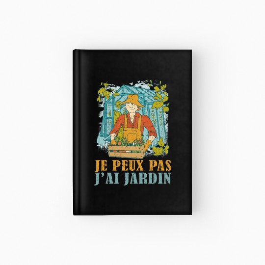 Vegetable Gardener Gardening I Have Garden Hardcover Journal