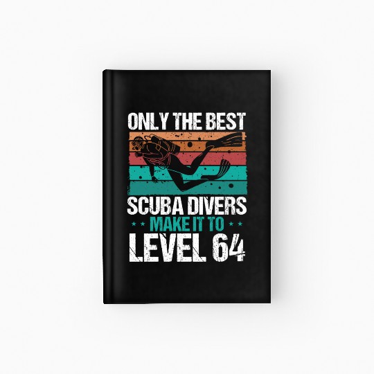 64 Scuba Diving Level 64 Year Diver Snorkeling Hardcover Journal