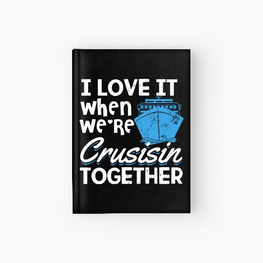Cruise Gift Cruising Hardcover Journal