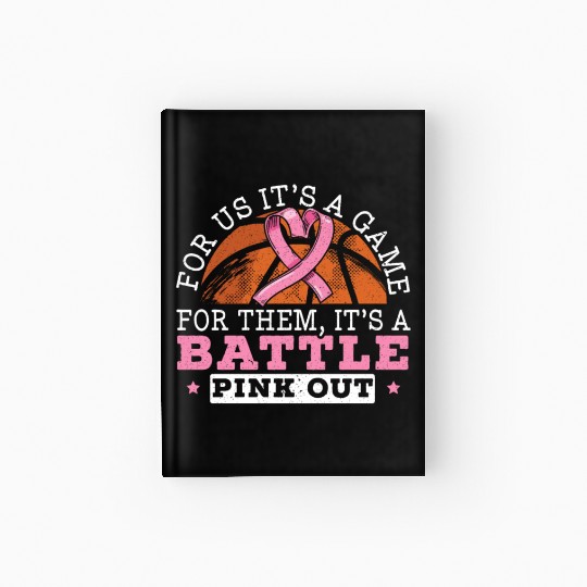 For Us It's A Game For Them It's A Battle Pink Out Hardcover Journal