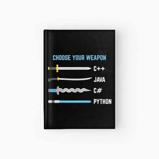 Python Choose Your Weapon Funny Computer Science Hardcover Journal