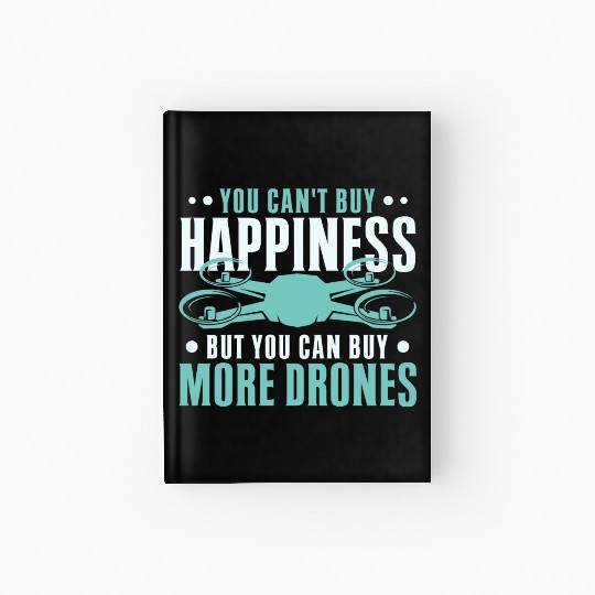 Drone Pilot But You Can Buy More Drones Quadcopter Hardcover Journal