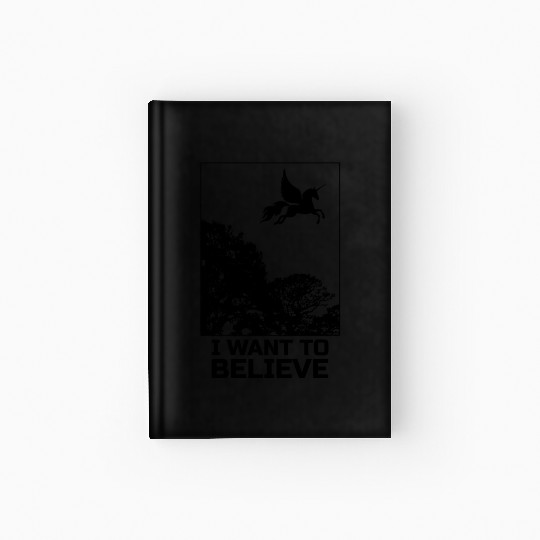 Unicorn "I Want To Believe" UAP Outfit Alien Ufo Hardcover Journal
