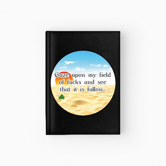 No Fucks Given I Dont Care Fuck Off No F*cks Cacti Hardcover Journal