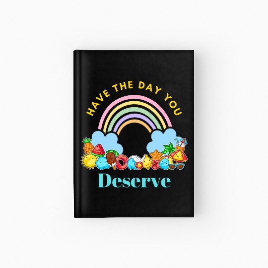 Have The Day You Deserve Karma Quotes Hardcover Journal