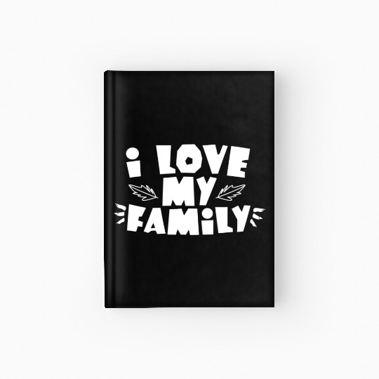 I Love My Family Reunion Gathering Families Hardcover Journal