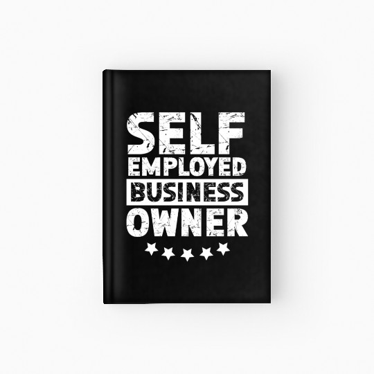 Self Employed Business Owner Work Freelancer Boss Hardcover Journal