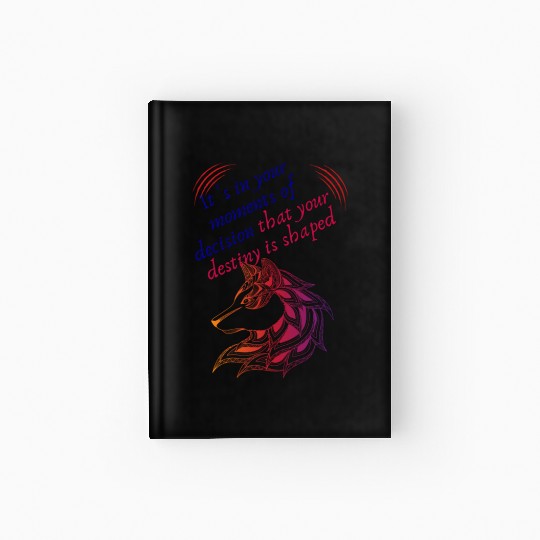 Love Moments Of Decision That Your Destiny Shaped Hardcover Journal