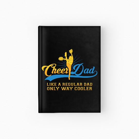 Cheer Dad Cheerleader Daddy T Hardcover Journal