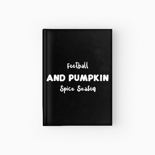 Football And Pumpkin Spice Season Hardcover Journal
