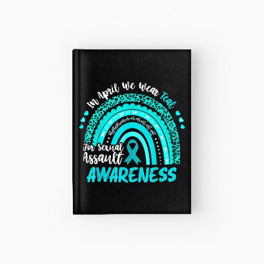 In April We Wear Teal Sexual Assault Hardcover Journal