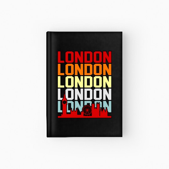London Funny Gift Idea Hardcover Journal