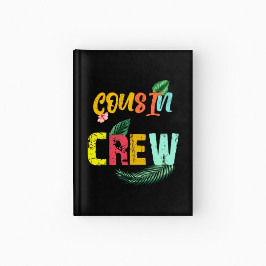 Cousin Crew Family Reunion 2022 summer vacation Hardcover Journal