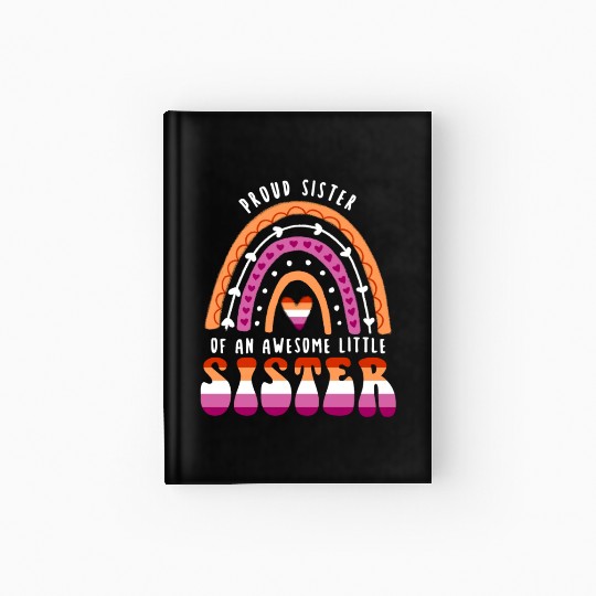 Proud Sister Awesome Little Sister Lesbian Hardcover Journal