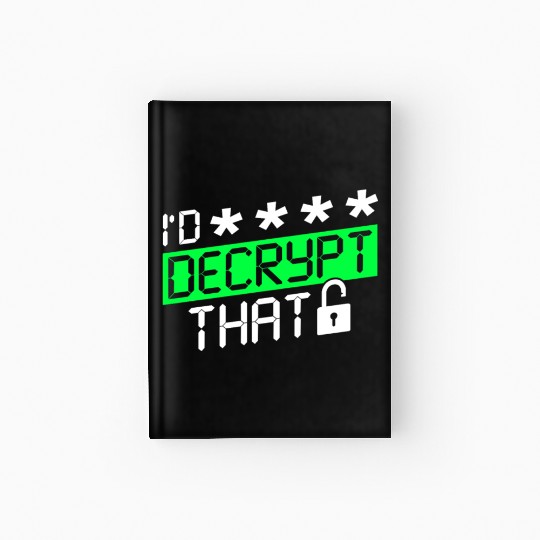 Cyber Security Hacker Decryption Hardcover Journal