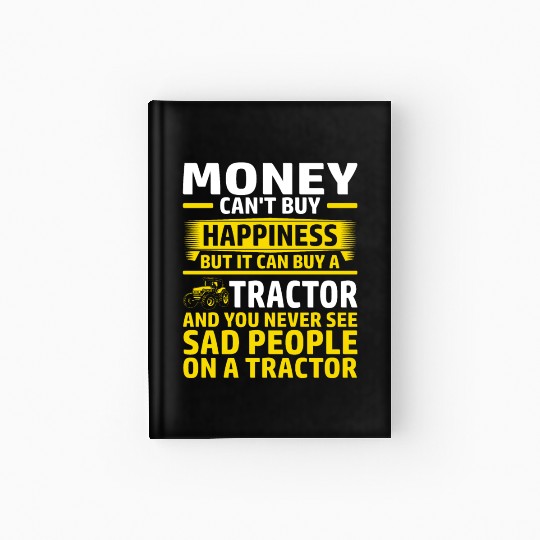 Tractor Farmer Funny Money Happiness Hardcover Journal