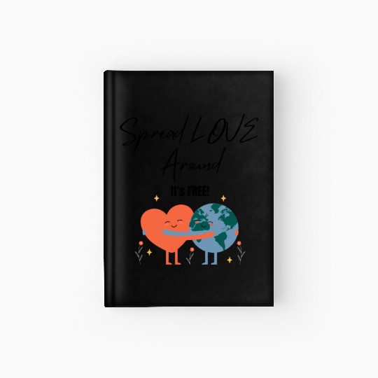 Spread Love Around Hardcover Journal