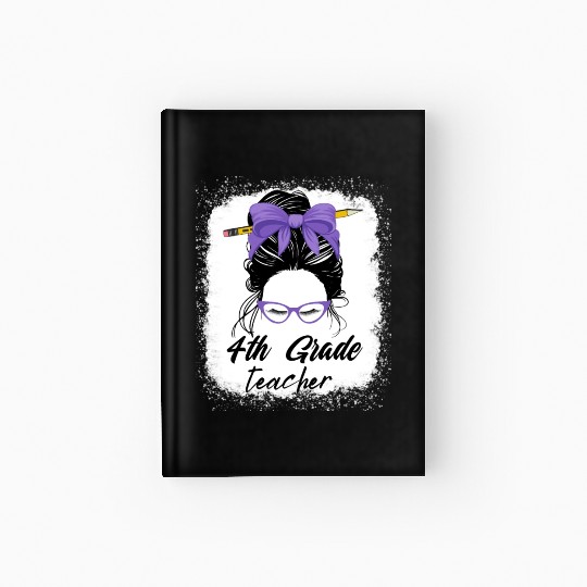 4th grade teacher messy bun back to school funny Hardcover Journal
