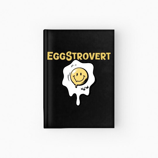Eggstrovert Happy Extrovert Fried Egg Hardcover Journal