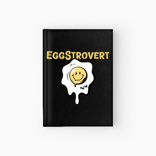 Eggstrovert Happy Extrovert Fried Egg Hardcover Journal