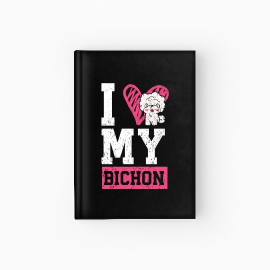 I Love My Bichon Frise Curly Hair Pup Puppy Lover Hardcover Journal