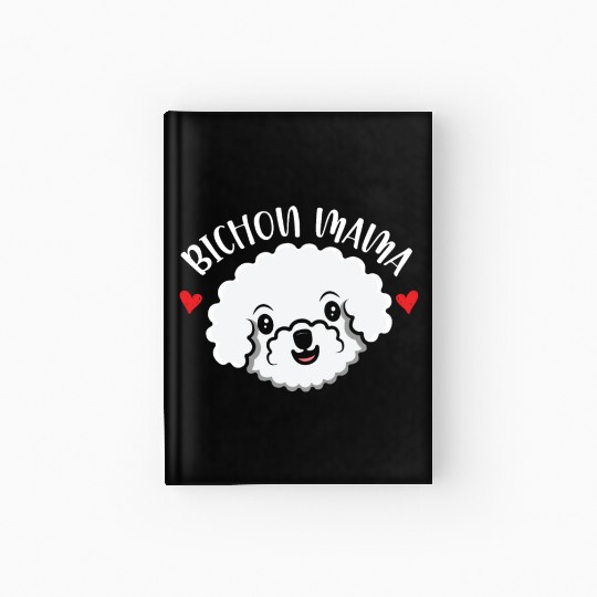 Bichon Mama Curly Hair Pup Puppy Bichon Frise Hardcover Journal