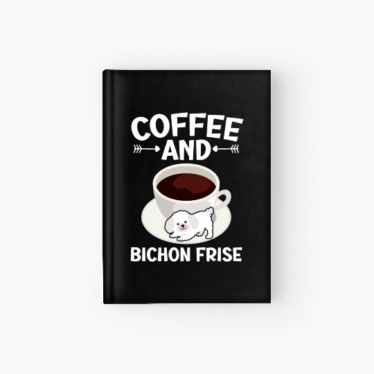 Coffee And Bichon Frise Curly Hair Pup Puppy Lover Hardcover Journal