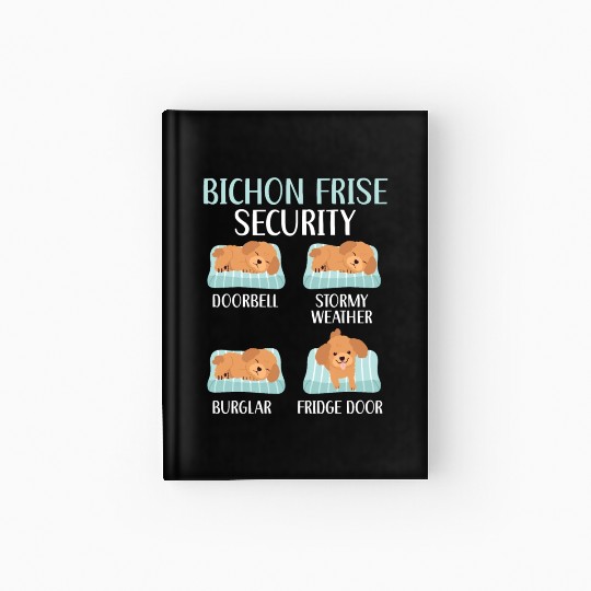 Bichon Frise Security Curly Hair Pup Puppy Lover Hardcover Journal