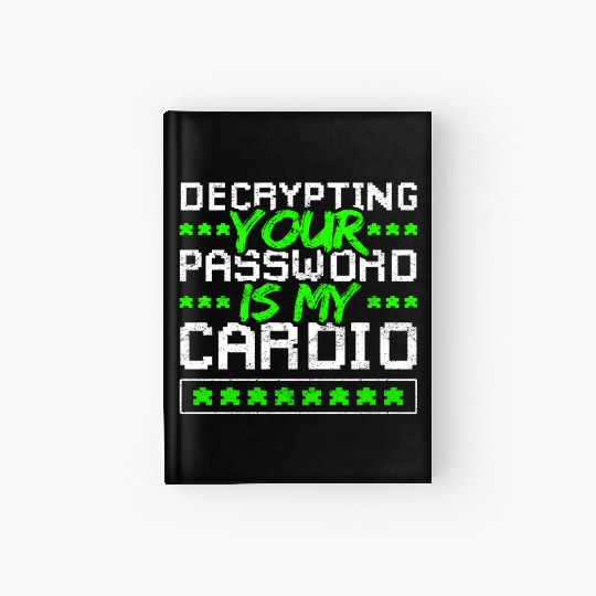 Cyber Security Password Decryption Hardcover Journal